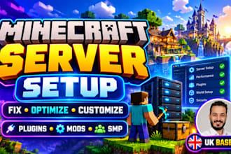 set up, fix, optimize and customize minecraft servers and modpacks
