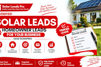 provide verified solar leads, homeowner leads for your business, lead scraping