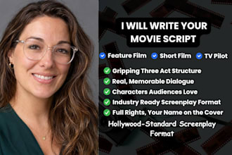 write movie script feature film screenplay short film script or tv pilot script