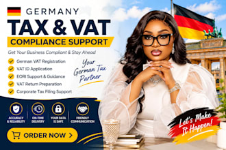 assist with german vat registration, vat id, eori and tax filing