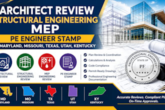 architect review structural engineering mep pe engineer stamp in MD mo tx ut ky