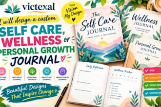 design a custom self care, wellness or personal growth journal