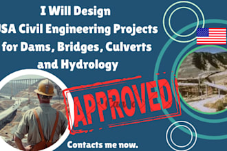 design USA civil engineering projects for dams, bridges, culverts and hydrology