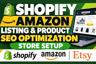 do shopify amazon listing product and amazon esty SEO optimization store setup