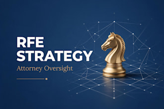 review your rfe and develop a winning uscis response strategy
