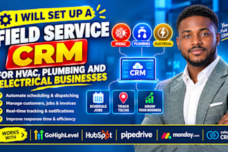 setup a CRM for hvac, plumbing, electrical, roofing and home service businesses