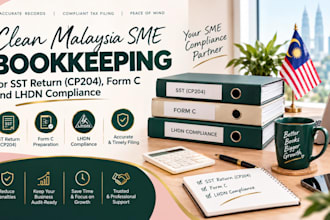 clean malaysia sme bookkeeping for sst return cp204, form c and lhdn compliance