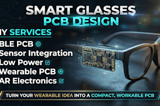 smart glasses pcb design for ar wearables, sensor, ble and low power