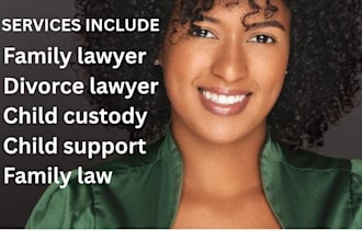 be your expert family lawyer for divorce, custody, child support and disputes