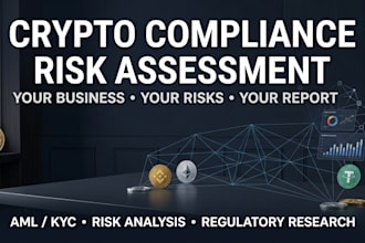 assess crypto compliance risks for your business with a custom report