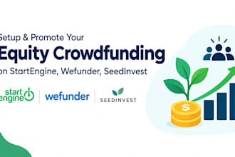 setup and promote your equity crowdfunding on startengine, wefunder, seedinvest