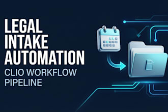 build custom legal intake automation and clio workflow pipeline