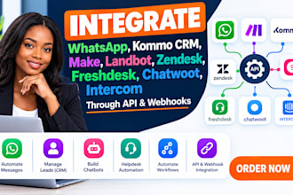 integrate whatsapp kommo CRM make landbot zendesk freshdesk  chatwoot intercom