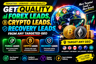 generate quality forex leads investor lead depositor leads any targented country