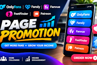 do onlyfans fansly fanvue feetfinder patreon page promotion