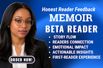 beta read your memoir or autobiography and give honest reader feedback