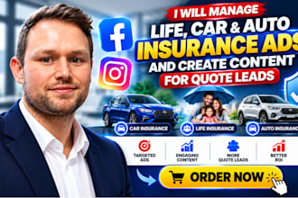manage life car auto insurance ads and create content for quote leads