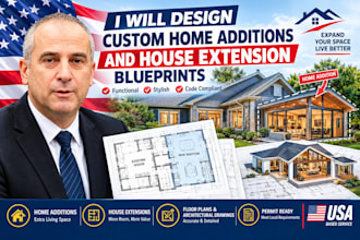design custom home additions and house extension blueprints