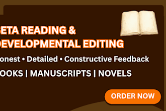 beta read, critique and developmental edit your manuscript