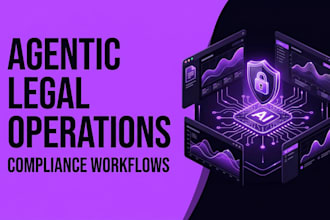 deploy an agentic legal operations workflow and compliance setup