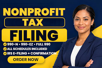 prepare and file your nonprofit 990, 990ez or 990n tax return for irs compliance