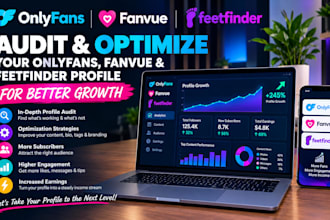 audit and optimize your onlyfans fanvue and feetfinder profile for better growth