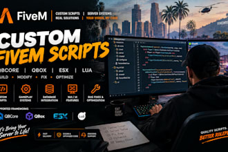 develop custom fivem scripts for qbcore, qbox, esx and gta rp