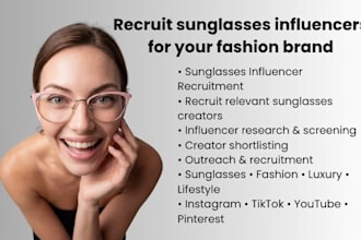 recruit sunglasses influencers for your fashion brand