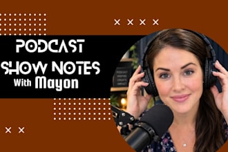 write podcast show notes podcast seo for you