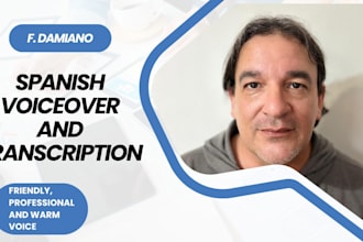 record an argentine spanish voice over or transcribe your audio
