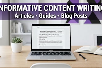 write informative articles, guides, advice and blog posts
