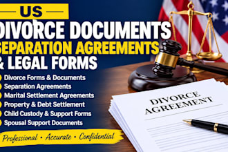 draft US divorce documents, separation agreements and legal forms