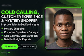 do customer experience survey, mystery shopper and cold calling