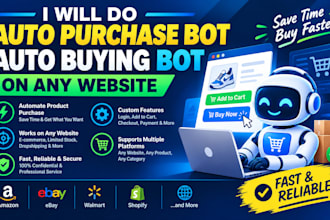 do auto purchase bot, auto buying bot on any webiste