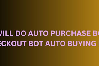 do  auto purchase bot checkout bot auto buying bot