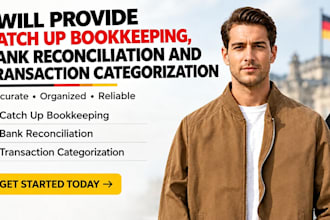 provide catch up bookkeeping, bank reconciliation and transaction categorization