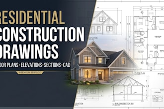 create residential renovation and construction drawings