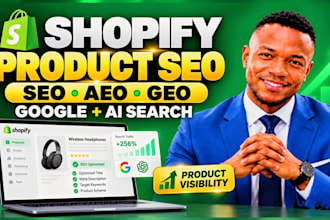 do shopify product SEO, aeo and GEO to rank on google and ai search
