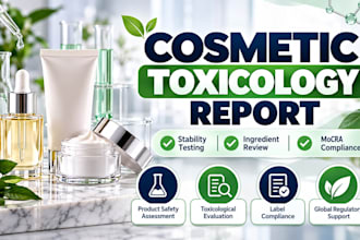 prepare cosmetic toxicology report, stability testing and ingredient review
