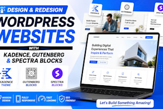 design, redesign wordpress websites with kadence, gutenberg and spectra blocks