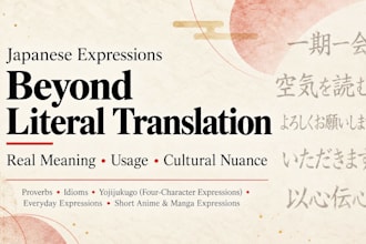 explain japanese expressions, idioms and cultural meanings