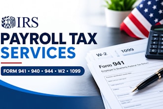 prepare and file irs form 941, 940, 944, 1099, w2 payroll tax returns