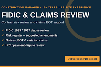 review your fidic construction contract or claim and flag the risks
