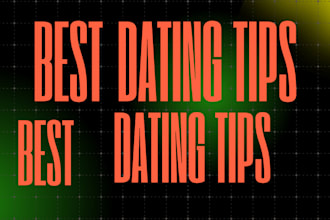 give you dating tips