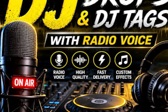 record professional dj drops and dj tags with a radio voice