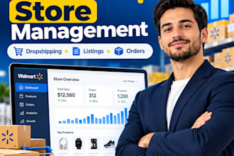 manage and grow your walmart dropshipping store