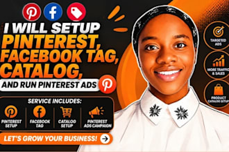 setup pinterest, facebook tag, catalog, and run ads