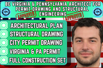 be virginia pennsylvania architect for permit drawing and structural engineering