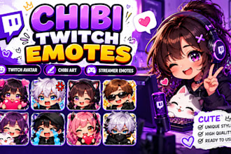 create chibi twitch emotes, twitch avatar, chibi art and streamer emotes