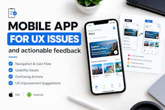 review your mobile app for UX issues and actionable feedback